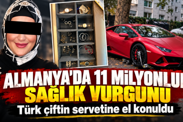 Almanya’da 11 milyonluk sağlık vurgunu: Türk çiftin servetine el konuldu